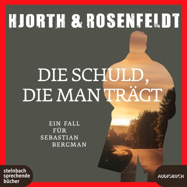 Die Schuld, die man trägt - Michael Hjorth, Hans Rosenfeldt