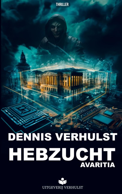 Hebzucht - Dennis Verhulst