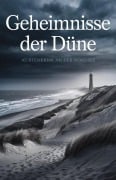 Geheimnisse der Düne: Küstenkrimi an der Nordsee - Ben Arts
