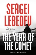 Cover-Bild zum Titel 'The Year of the Comet' von 'Sergei Lebedev'