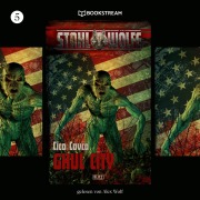 Cover-Bild zum Titel 'Stahlwölfe, Folge 5: Ghul City' von 'Cico Cavca'
