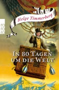 Cover-Bild zum Titel 'In 80 Tagen um die Welt' von 'Helge Timmerberg'