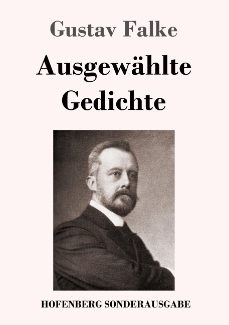 Ausgewählte Gedichte - Gustav Falke
