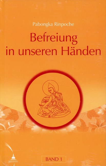 Befreiung in unseren Händen 1 - Pabongka Rinpoche