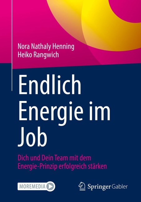 Endlich Energie im Job - Heiko Rangwich, Nora Nathaly Henning