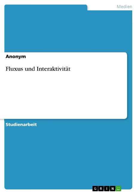 Fluxus und Interaktivität - 