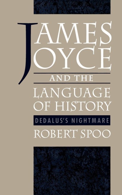 James Joyce and the Language of History - Robert Spoo