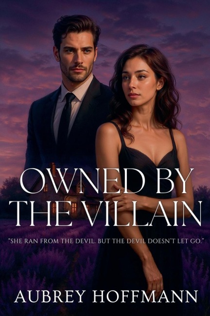 Owned by the Villain - Aubrey Hoffmann