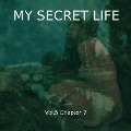 Cover-Bild zum Titel 'My Secret Life, Vol. 5 Chapter 7' von 'Dominic Crawford Collins, Dominic Crawford Collins'
