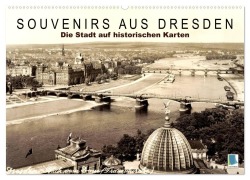 Cover-Bild zum Titel 'Souvenirs aus Dresden - Die Stadt auf historischen Karten (Wandkalender 2027 DIN A2 quer), CALVENDO Monatskalender' von 'Calvendo'