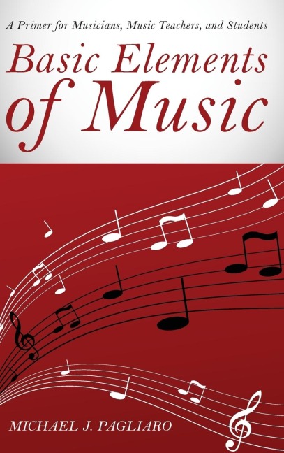Basic Elements of Music - Michael J. Pagliaro