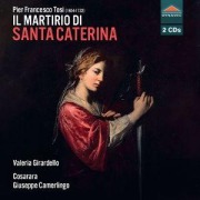 Cover-Bild zum Titel 'Tosi: Il Martirio di Santa Caterina' von 'Giuseppe/Cosarara/Giacobazzi Camerlingo'