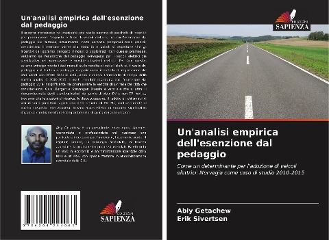 Un'analisi empirica dell'esenzione dal pedaggio - Abiy Getachew, Erik Sivertsen