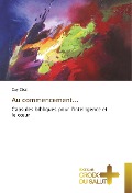 Cover-Bild zum Titel 'Au commencement...' von 'Guy Côté'