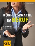 Cover-Bild zum Titel 'Körpersprache im Beruf' von 'Monika Matschnig'