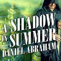 A Shadow in Summer Lib/E - Daniel Abraham