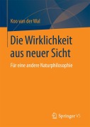 Cover-Bild zum Titel 'Die Wirklichkeit aus neuer Sicht' von 'Koo van der Wal'