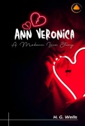 Cover-Bild zum Titel 'Ann Veronica: A Modern Love Story' von 'H. G. Wells'
