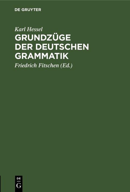 Grundzüge der deutschen Grammatik - Karl Hessel