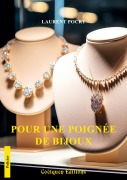 Cover-Bild zum Titel 'Pour une poignée de bijoux' von 'Laurent Pocry'