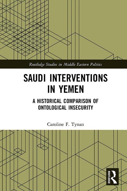Saudi Interventions in Yemen - Caroline F. Tynan