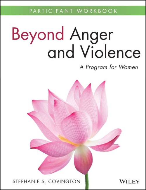 Beyond Anger and Violence - Stephanie S Covington