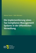 Cover-Bild zum Titel 'Die Implementierung eines Tax Compliance Management Systems in der öffentlichen Verwaltung' von 'Helena Sauter, Gabi Meissner'
