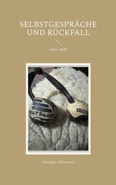 Selbstgespräche und Rückfall - Hertaldis Offermann