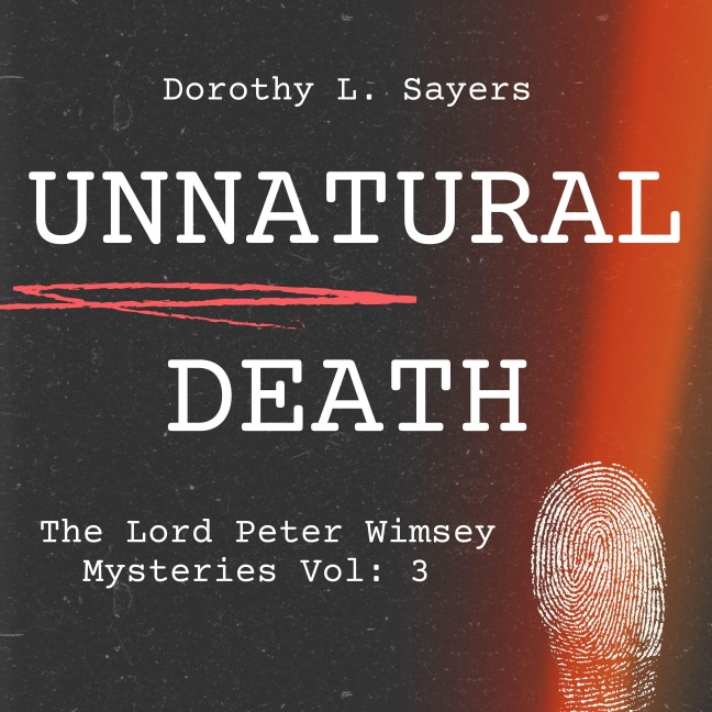 Unnatural Death - Dorothy L. Sayers