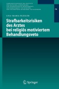 Cover-Bild zum Titel 'Strafbarkeitsrisiken des Arztes bei religiös motiviertem Behandlungsveto' von 'Lisa-Maria Bleiler'
