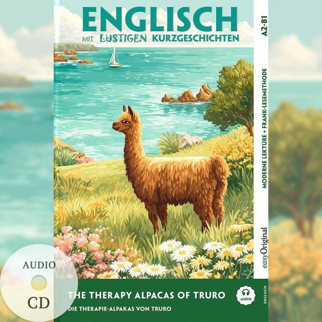 Englisch lernen mit lustigen Kurzgeschichten (A2-B1) - The Therapy Alpacas of Truro (+ Audio-CD) - Emily Carroway