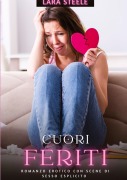 Cuori Feriti - Lara Steele