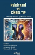 Cover-Bild zum Titel 'Psikiyatri ve Cinsel Tip Ruh Sagligi Uzmanlari Icin Kapsamli Kilavuz' von 'Michal Lew-Starowicz'