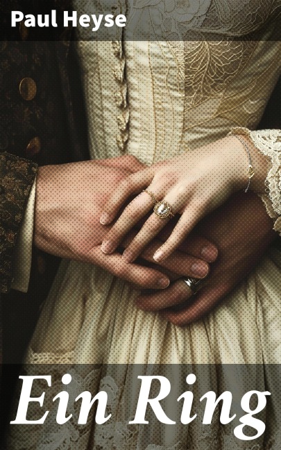 Ein Ring - Paul Heyse