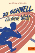 Cover-Bild zum Titel 'Zu schnell für diese Welt' von 'Martina Wildner'