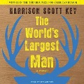 The World's Largest Man: A Memoir - Harrison Scott Key
