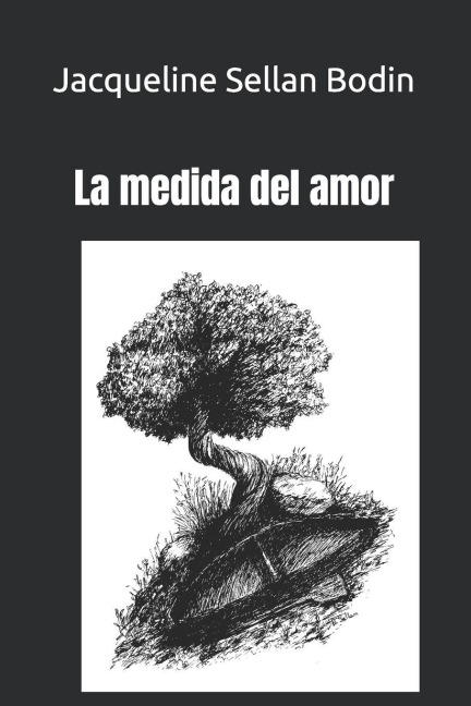 La medida del amor - Jacqueline Sellan Bodin