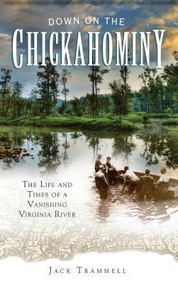 Down on the Chickahominy - Jack Trammell