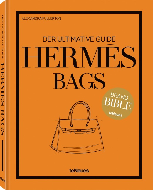 Hermès Bags: Der ultimative Guide - Alexandra Fullerton