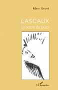 Cover-Bild zum Titel 'Lascaux' von 'Marc Bruet'