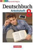 Deutschbuch Gymnasium - Bayern - Neubearbeitung - 8. Jahrgangsstufe - Katrin Flexeder-Asen, Markus Peter, Martin Scheday, Konrad Wieland