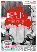 Berlin - Schicksalsjahre einer Stadt - 