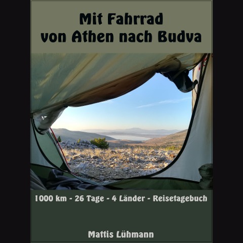 Mit Fahrrad von Athen nach Budva - Mattis Lühmann