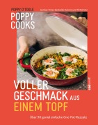 Cover-Bild zum Titel 'Poppy Cooks: Voller Geschmack aus einem Topf' von 'Poppy O'Toole'