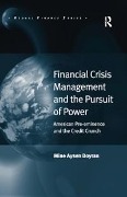 Cover-Bild zum Titel 'Financial Crisis Management and the Pursuit of Power' von 'Mine Aysen Doyran'