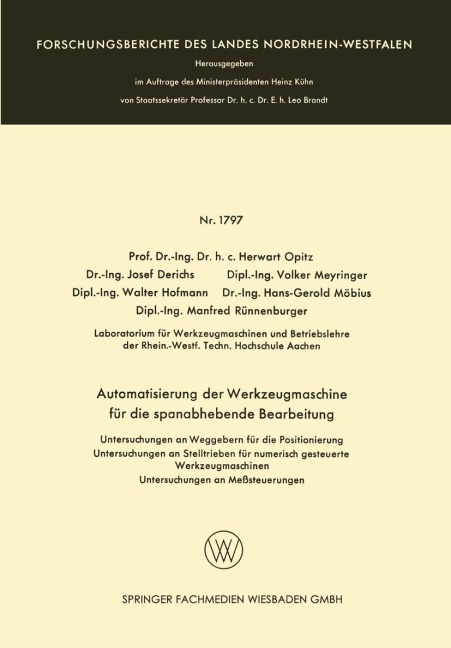 Automatisierung der Werkzeugmaschine für die spanabhebende Bearbeitung - Herwart Opitz, Josef Derichs, Manfred Rünnenburger, Walter Hofmann, Hans-Gerold Möbius