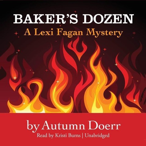 Baker's Dozen: A Lexi Fagan Mystery - Autumn Doerr