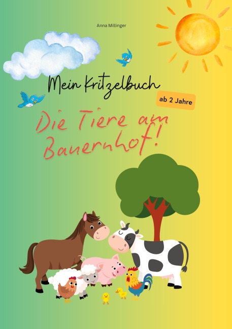 Mein Kritzelbuch - Die Tiere am Bauernhof - Anna Millinger
