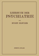 Cover-Bild zum Titel 'Lehrbuch der Psychiatrie' von 'Eugen Bleuler'