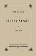 Cover-Bild zum Titel 'Auch eine Ansicht von der Todes-Strafe' von 'Na Einem Laien'